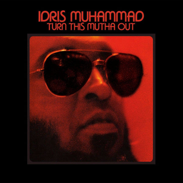 Turn This Mutha Out – Idris Muhammad (2.El)