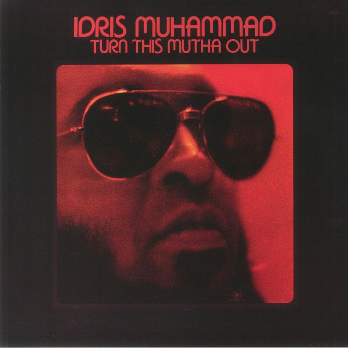 Turn This Mutha Out - Idris Muhammad