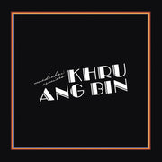 Mordechai Remixes – Khruangbin (2.El)