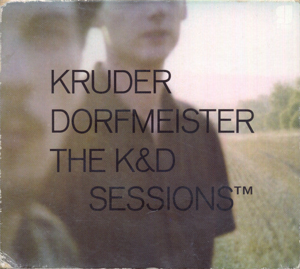 The K&D Sessions™ – Kruder Dorfmeister (2. El)