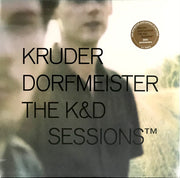 The K&D Sessions™ – Kruder & Dorfmeister (2.El)
