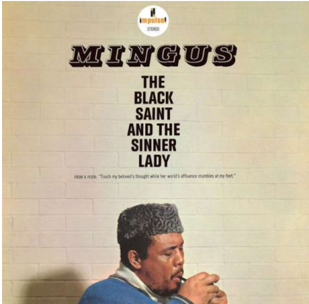 The Black Saint and The Sinner Lady- Charles Mingus