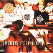 Moment of Truth- Gang Starr