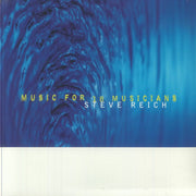 Music For 18 Musicians (reissue) - Steve Reich