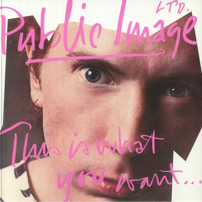 This Is What You Want This Is What You Get (Elektra 75 Edition - Public Image Ltd