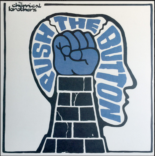 Push the Button - Chemical Brothers