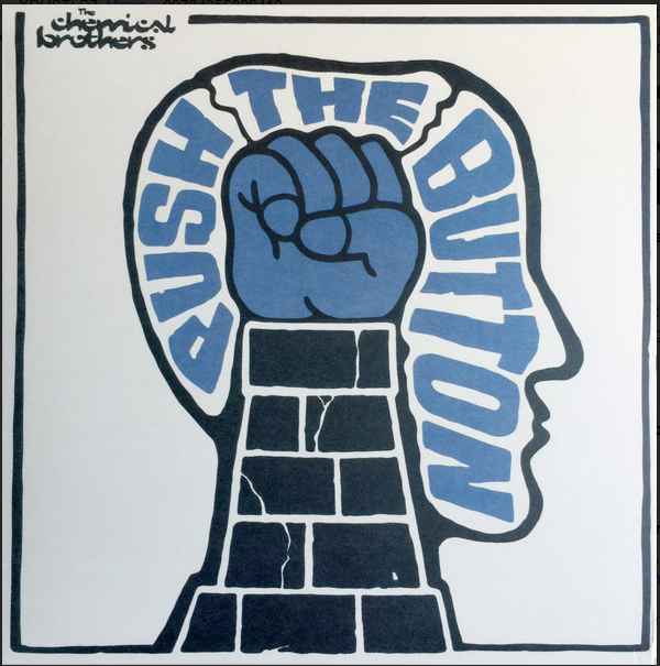 Push the Button - Chemical Brothers