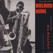 Introducing Roland Kirk - Roland Kirk