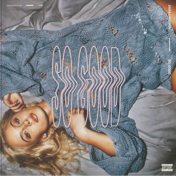 So Good - Zara Larsson